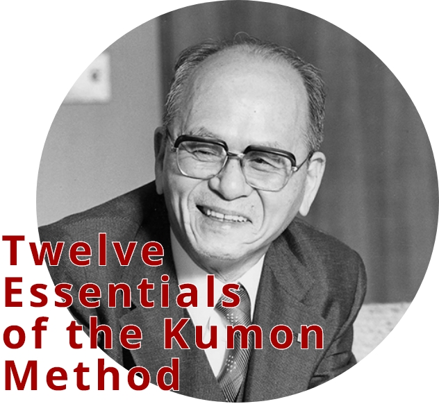 Twelve Essentials of the Kumon Method
